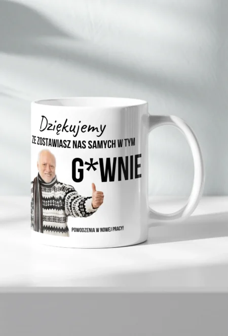 Śmieszny Kubek - Dziękujemy, że Zostawiasz Nas Samych w Tym G*wnie - idealny prezent na pożegnanie koleżanki lub kolegi z pracy