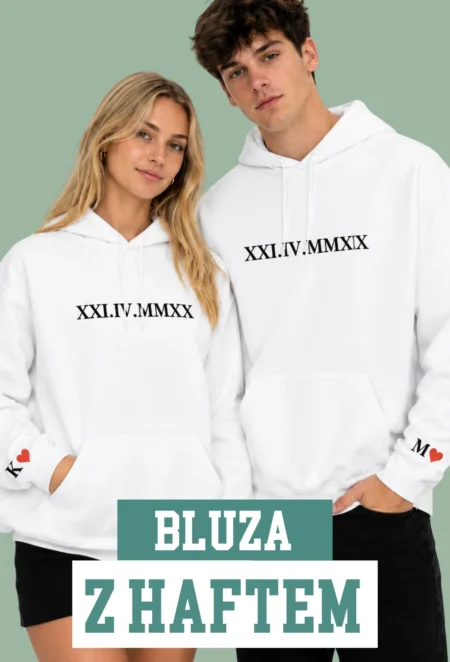 Personalizowana Bluza Haftowana - Twoja Data - Duża