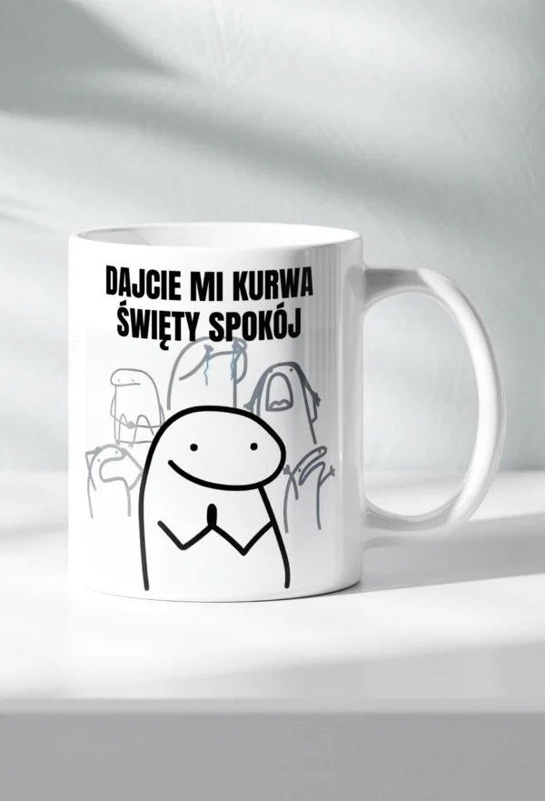 Śmieszny Kubek - Dajcie Mi Kurwa Święty Spokój
