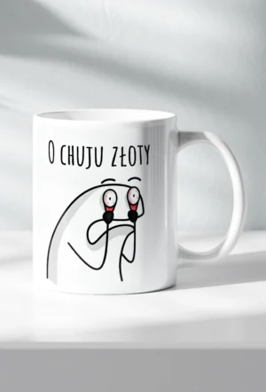 Śmieszny Kubek - O Chuju Złoty